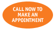 Call now to make an appointment